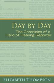 Cover of: Day by Day: The Chronicles of a Hard of Hearing Reporter (Deaf Lives Series, Vol. 7)