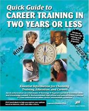 Cover of: Quick Guide to Career Training in Two Years or Less by Laurence Shatkin, Laurence Shatkin