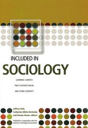 Cover of: Included In Sociology: Learning Climates that Cultivate Racial and Ethnic Diversity (Learning Climates that Cultivate Racial & Ethnic Diversity in the Disciplines)