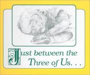 Cover of: Just Between the Three of Us by Janet Shepherd