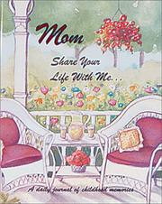 Cover of: Heirloom Edition : Mom, Share Your Life With Me