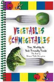 Cover of: Vegetables Schmegetables