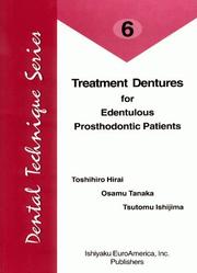 Treatment Dentures For Edentulous Prosthodontic Patients (DENTAL TECHNIQUE SERIES) by TOSHIHIRO HIRAI