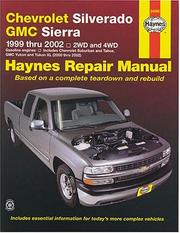 Cover of: Chevrolet Silverado and GMC Sierra Repair Manual, 1999-2002