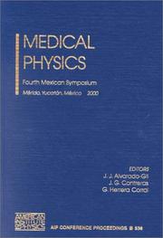 Cover of: Medical Physics: Fourth Mexican Symposium, Merida, Yucatan, Mexico 1-4 March 2000 (AIP Conference Proceedings)