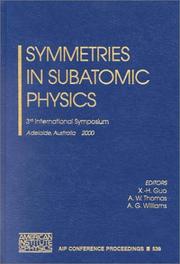 Cover of: Symmetries in Subatomic Physics: 3rd International Symposium, Adelaide, Australia, 13-17 March 2000 (AIP Conference Proceedings / High Energy Physics)