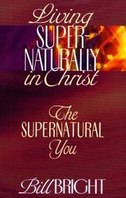 Cover of: Lsic: The Supernatural You (Living Supernaturally in Christ)