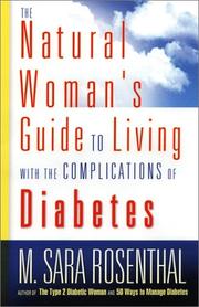 Cover of: The Natural Woman's Guide to Living With the Complications of Diabetes