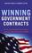 Cover of: Winning Government Contracts