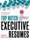 Cover of: Top Notch Executive Resumes
