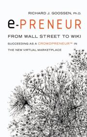 e-Preneur: From Wall Street to Wiki by Richard J. Goossen