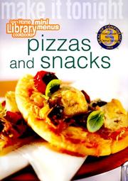 Cover of: Make It Tonight: Pizzas and Snacks (Cole"S Home Library Cookbooks)