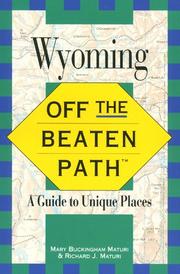 Cover of: Off the Beaten Path Wyoming by Mary Buckingham Maturi, Richard J. Maturi