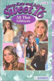 Cover of: Mary-Kate & Ashley Sweet 16 #9: All That Glitters (Mary-Kate and Ashley Sweet 16)