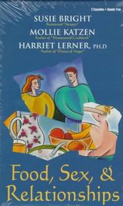 Cover of: Food, Sex, & Relationships by Susie Bright, Mollie Katzen, Harriet Goldhor Lerner