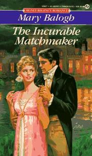 Cover of: The Incurable Matchmaker by Mary Balogh