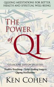 Cover of: The Power of Qi: Qigong Meditations for Better Health & Spiritual Well-Being