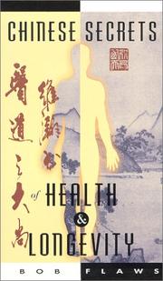 Cover of: Chinese Secrets of Health and Longevity by Bob Flaws