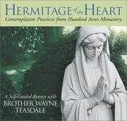Cover of: Hermitage of the Heart: Contemplative Practices from Hundred Acres Monastery