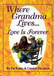 Cover of: Where Grandma Lives...Love is Forever