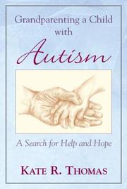 Grandparenting a Child with Autism by Kate R. Thomas