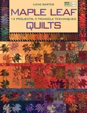 Maple Leaf Quilts by Ilene Bartos