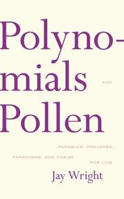 Cover of: Polynomials and Pollen: Parables, Proverbs, Paradigms and Praise for Lois (Dalkey American Literature) (Dalkey American Literature)
