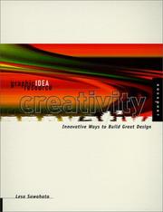 Cover of: Creativity: Innovative Ways to Build Great Design (Graphic Idea Resource)