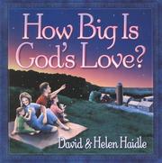 Cover of: How Big Is God's Love? by Helen Haidle