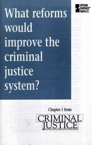 Front cover of What Reforms Would Improve the Criminal Justice System? by Unknown