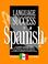 Cover of: Language Success in Spanish