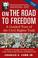 Cover of: On the Road to Freedom