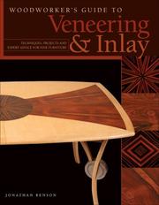 Woodworker's Guide to Veneering & Inlay by Jonathan Benson