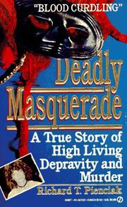 Deadly masquerade by Richard T. Pienciak