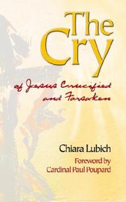 Cover of: The Cry: OF JESUS CRUCIFIED AND FORSAKEN