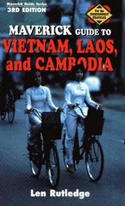 Cover of: Maverick Guide to Vietnam, Laos, and Cambodia by Len Rutledge