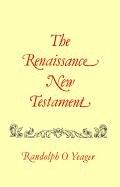 Cover of: The Renaissance New Testament Volume 5: John 5:1-6:71, Mark 2:23-9:8, Luke 6:1-9:36 (Renaissance New Testament) by Randolph O. Yeager