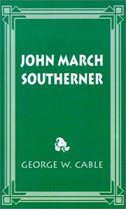 Cover of: John March, Southerner by George Washington Cable