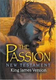 Cover of: Passion New Testament-KJV | John R. Kohlenberger III