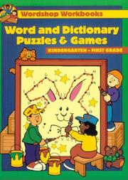 Cover of: Word and Dictionary Puzzles & Games: Kindergarten - First Grade (Wordshop Workbooks)