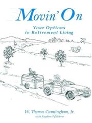 Cover of: Movin' On: Your Options in Retirement Living