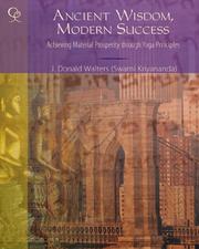 Cover of: Ancient Wisdom, Modern Success: Achieving Material Success Through Yoga Principles