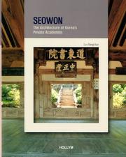 Cover of: Seowon: The Architecture of Korea's Private Academies (Korean Culture Series #2)