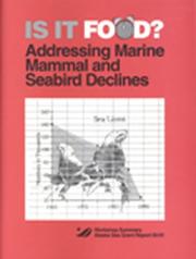 Cover of: Is It Food?: Addressing Marine Mammal and Seabird Declines (Alaska Sea Grant Report)