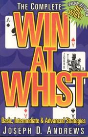 The complete win at whist by Joseph D. Andrews, Joe Andrews