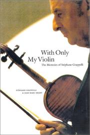 Cover of: With Only My Violin by Stephane Grappelli, Jean-Marc Bramy