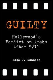 Guilty by Jack G. Shaheen