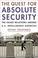 Cover of: The Quest for Absolute Security