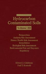 Cover of: Hydrocarbon Contaminated Soils, Volume III by Paul T. Kostecki, Edward J. Calabrese