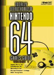 Totally Unauthorized Bintendo 64 Games Guide